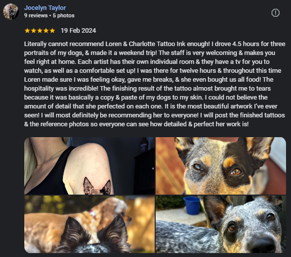 Google review from Jocelyn Taylor about dog portrait tattoos at Charlotte Tattoo Ink.